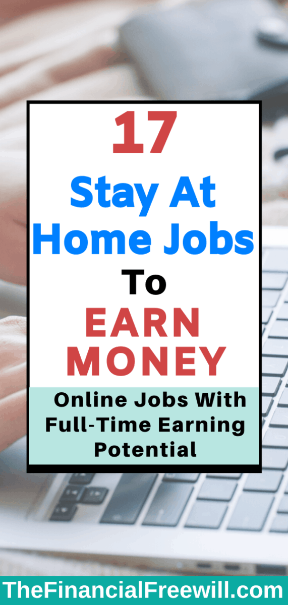 17 Stay At Home Jobs To Earn Money